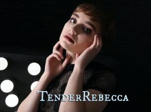 TenderRebecca