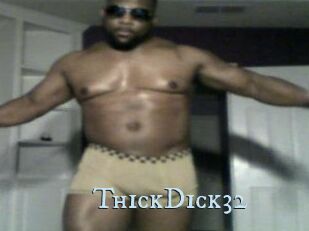 ThickDick32