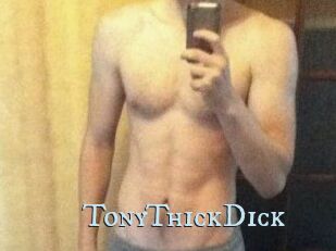 TonyThickDick