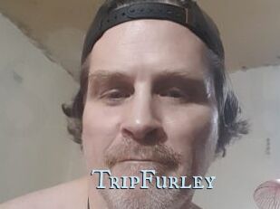 TripFurley