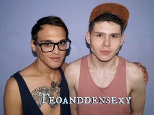 Teoanddensexy