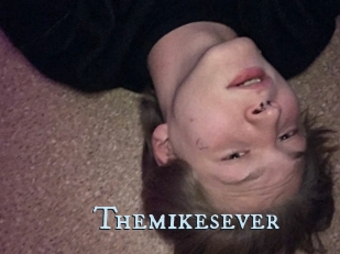 Themikesever