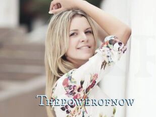 Thepowerofnow