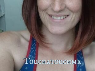 Touchatouchme