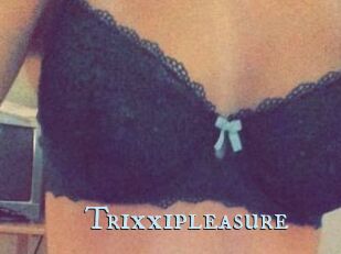 Trixxipleasure