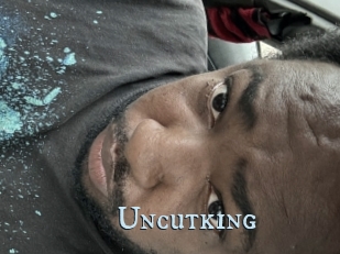 Uncutking