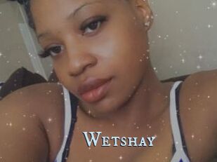 Wetshay