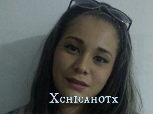 Xchicahotx