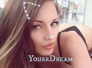 YourrDream